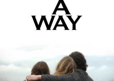 Poster for 48 hour film project film a way