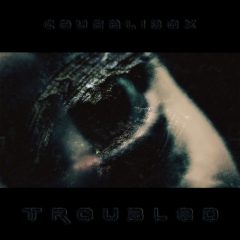 CausaliDox – Troubled [2019]