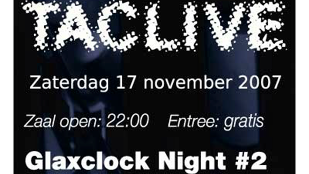 Glaxclock Night #2